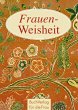 Frauen-Weisheit - Bild 1