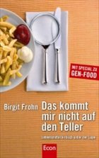 Das kommt mir nicht auf den Teller - Frohn, Birgit