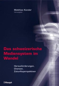 Cover Das schweizerische Mediensystem im Wandel