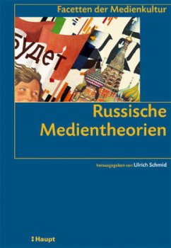 Russische Medientheorien - Schmid, Ulrich (Hrsg.)