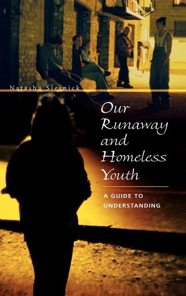 Our Runaway and Homeless Youth Our Runaway and Homeless Youth