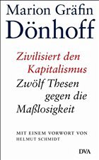 Zivilisiert den Kapitalismus - Dönhoff, Marion Gräfin