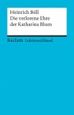 Lektüreschlüssel zu Heinrich Böll: Die verlorene Ehre der Katharina Blum Lektüreschlüssel zu Heinrich Böll: Die verlorene Ehre der Katharina Blum