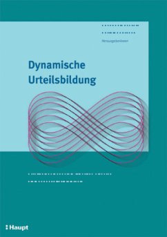 Dynamische Urteilsbildung - Bächtold, Susanne / Supersaxo, Katja (Hgg.)