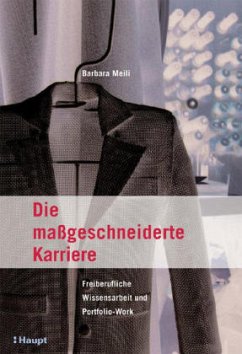 Die massgeschneiderte Karriere - Meili, Barbara