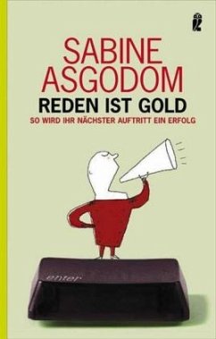 Reden ist Gold - Asgodom, Sabine