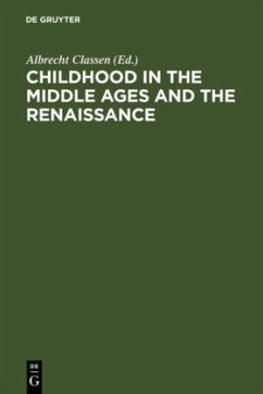 Childhood in the Middle Ages and the Renaissance - Classen, Albrecht (ed.)