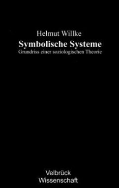 Symbolische Systeme - Willke, Helmut
