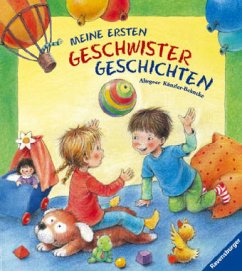 Meine ersten Geschwistergeschichten - Altegoer, Regine; Künzler-Behncke, Rosemarie