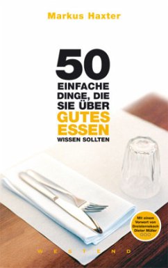 Cover 50 einfache Dinge, die Sie über gutes Essen wissen sollten