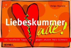 Liebeskummer ade! - Baureis, Helga