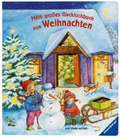 Mein großes Gucklochbuch von Weihnachten - Scholte van Mast, Ruth; Cuno, Sabine