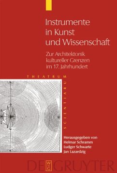 Instrumente in Kunst und Wissenschaft - Schramm, Helmar / Schwarte, Ludger / Lazardzig, Jan (Hgg.)