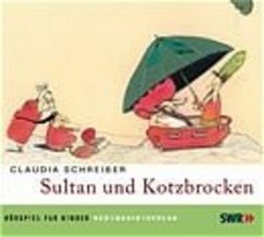 Sultan und Kotzbrocken / Sultan Bd.1 (1 Audio-CD) - Schreiber, Claudia