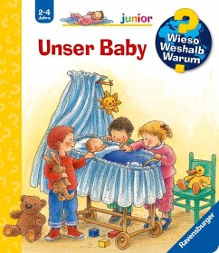 Unser Baby / Wieso? Weshalb? Warum? Junior Bd.12 - Weinhold, Angela