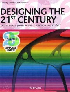 Designing the 21st Century. Design des 21. Jahrhunderts. Le design du 21e siecle