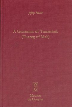 A Grammar of Tamashek (Tuareg of Mali) - Heath, Jeffrey