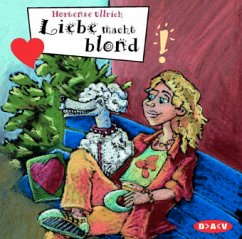 Liebe macht blond - Ullrich, Hortense