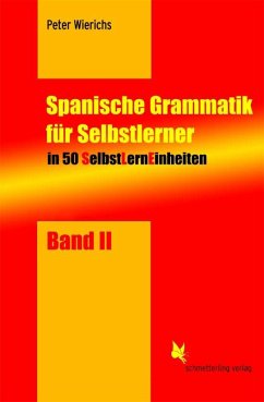 Spanische Grammatik für Selbstlerner 02 - Wierichs, Peter