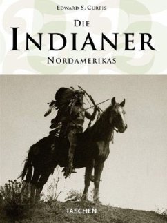 Die Indianer Nordamerikas - Curtis, Edward Sh.