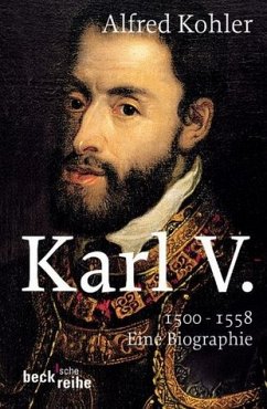 Karl V. 1500-1558 - Kohler, Alfred