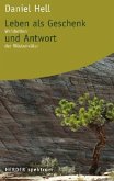 Leben als Geschenk und Antwort