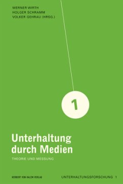 Unterhaltung durch Medien - Wirth, Werner / Schramm, Holger / Gehrau, Volker (Hgg.)