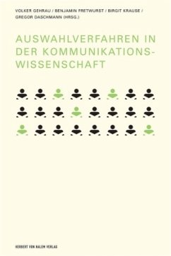 Auswahlverfahren in der Kommunikationswissenschaft - Gehrau, Volker / Fretwurst, Benjamin / Krause, Birgit / Daschmann, Gregor (Hgg.)