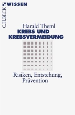 Krebs und Krebsvermeidung - Theml, Harald