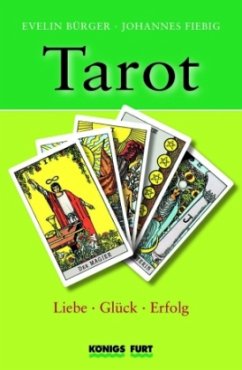 Tarot, m. 78 Rider/Waite-Tarotkarten - Bürger, Evelin; Fiebig, Johannes