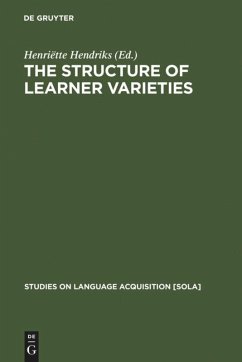 The Structure of Learner Varieties - Hendriks, Henriëtte (ed.)