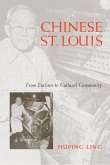 Chinese St Louis: From Enclave to Cultural Community