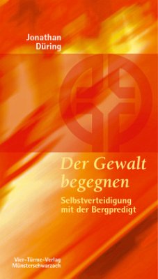 Der Gewalt begegnen - Düring, Jonathan