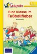 Eine Klasse im Fußballfieber / Leserabe - Bild 1