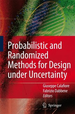 Probabilistic and Randomized Methods for Design Under Uncertainty - Probabilistic and Randomized Methods for Design under Uncertainty