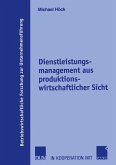 Dienstleistungsmanagement aus produktionswirtschaftlicher Sicht