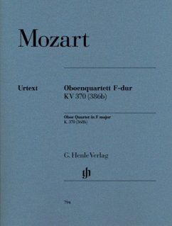 Oboenquartett F-Dur KV 370 (368b), Oboe, Violine, Viola und Violoncello, Stimmensatz - Wolfgang Amadeus Mozart - Oboenquartett F-dur KV 370 (368b)