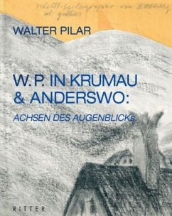 Walter Pilar in Krumau und anderswo - Pilar, Walter