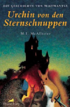 Die Geschichte von Mistmantle - McAllister, Margi I.