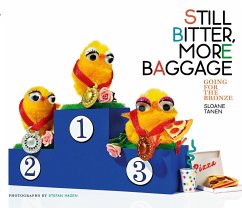 Still Bitter, More Baggage - Tanen, Sloane Still Bitter, More Baggage - Tanen, Sloane