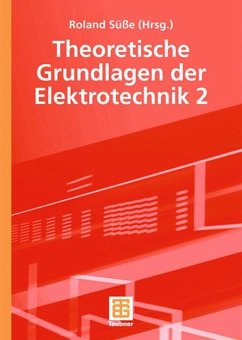 Theoretische Grundlagen der Elektrotechnik 2 - Diemar, Ute;Marx, Bernd;Ströhla, Tom