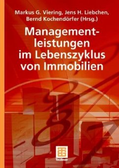 Managementleistungen im Lebenszyklus von Immobilien - von Bodecker, Matthias (Rev.)