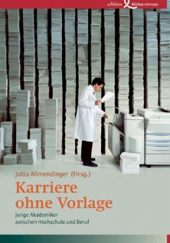 Karriere ohne Vorlage - Allmendinger, Jutta (Hrsg.)