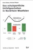 Das schulsportliche Unfallgeschehen in Nordrhein-Westfalen Das schulsportliche Unfallgeschehen in Nordrhein-Westfalen