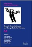 Symbol, Symbolisierung und die symbolische Ordnung