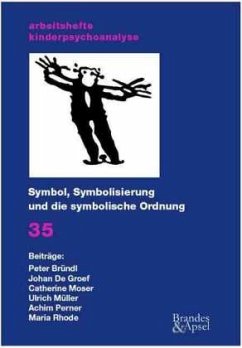 Symbol, Symbolisierung und die symbolische Ordnung - Kipp, Hilde / Perner, Achim / Buhmann, Christiane (Hgg.)