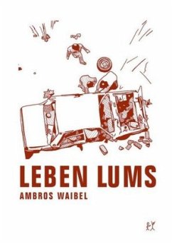 Leben Lums - Waibel, Ambros
