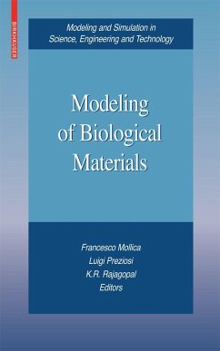 Modeling of Biological Materials - Mollica, Francesco / Preziosi, Luigi / Rajagopal, K.R. (eds.)