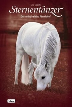 Der unheimliche Pferdehof / Sternentänzer Bd.8 - Capelli, Lisa