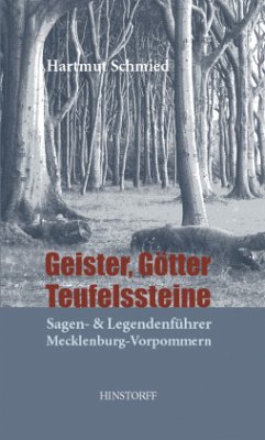 Geister, Götter, Teufelssteine - Schmied, Hartmut